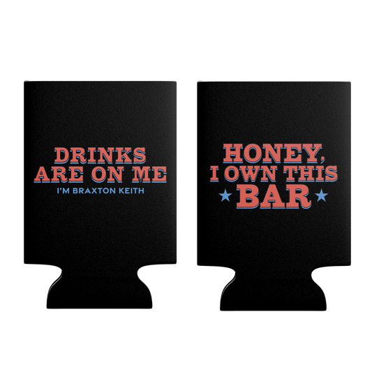 Honey I Own This Bar Koozie