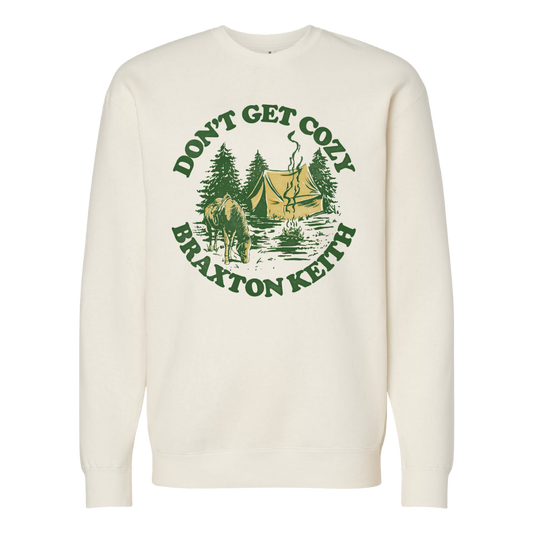 Don't Get Cozy Crewneck